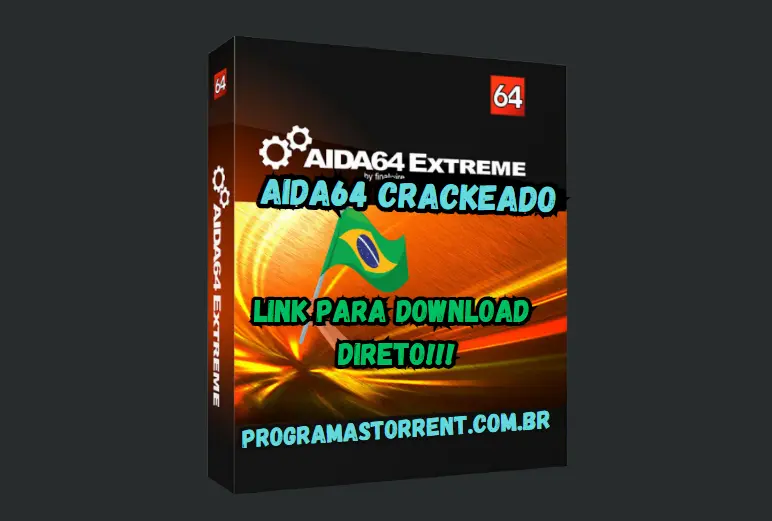 AIDA64 Crackeado Download Grátis Português PT-BR 2024