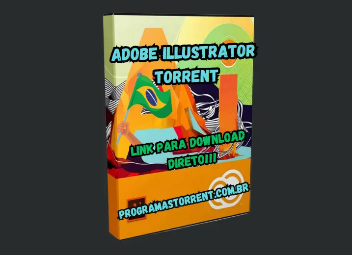 Adobe Illustrator Torrent Download Grátis Português PT-BR 2024