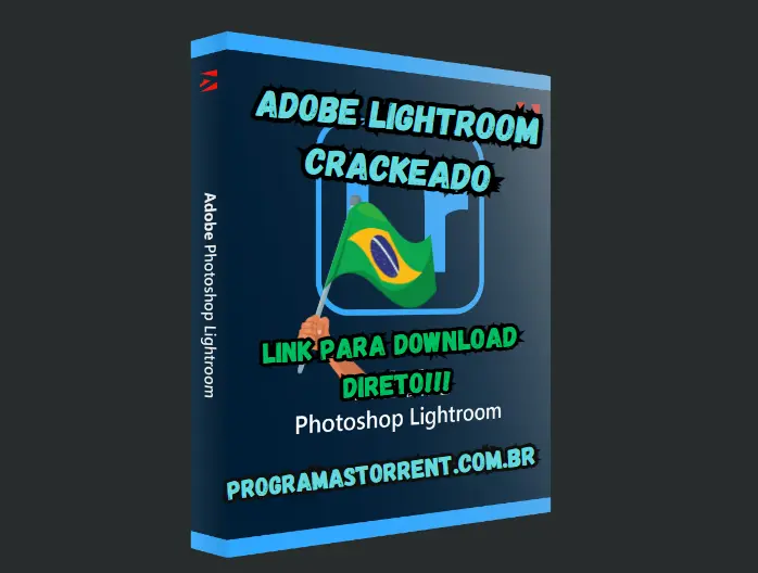 Adobe Lightroom Crackeado Download Grátis Português PT-BR