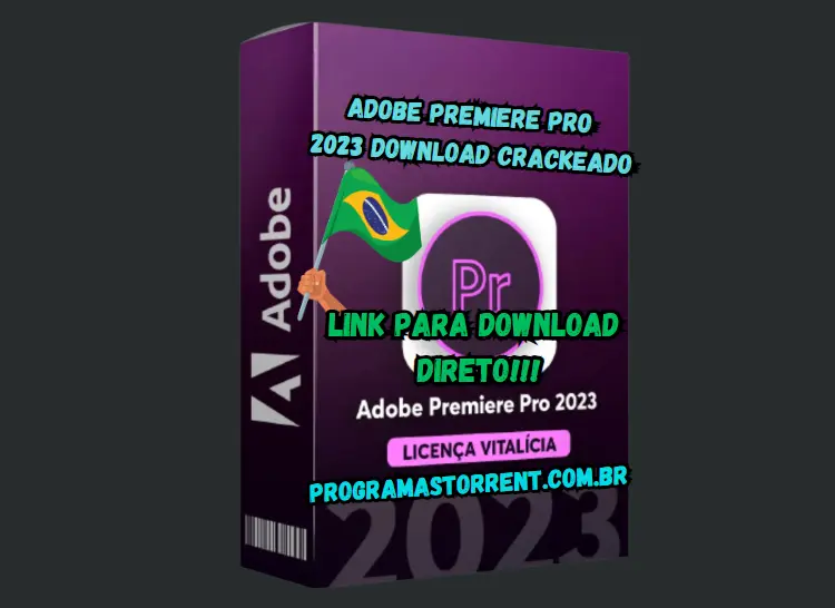 Adobe Premiere Pro 2023 Download Crackeado Grátis Português