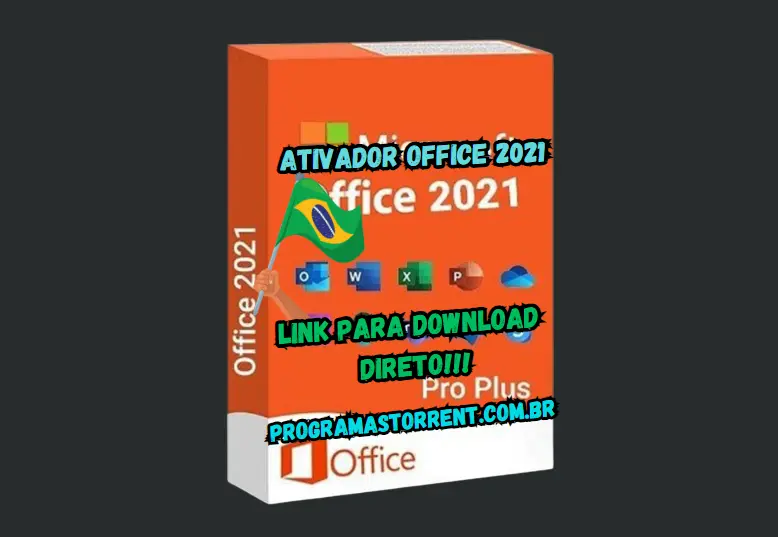 Ativador Office 2021 Download Grátis Guia Passo a Passo PT-B