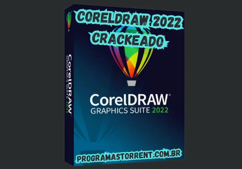 Download do CorelDraw 2022 Crackeado 64 bits Português PT-B