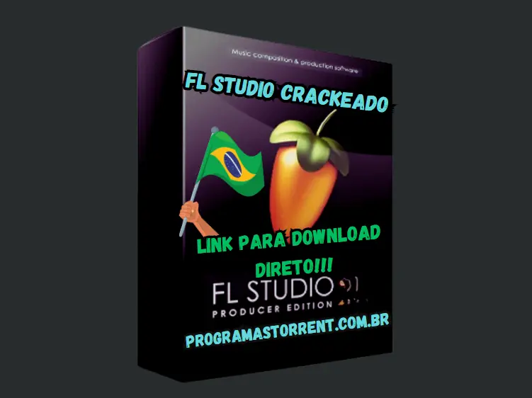 FL Studio Crackeado Download Grátis Português PT-BR 2024