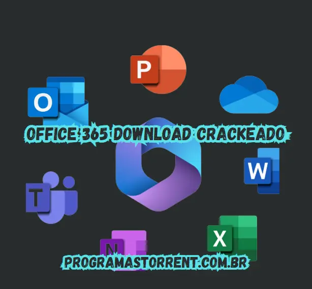 Office 365 Download Crackeado Grátis Português PT-BR 2024